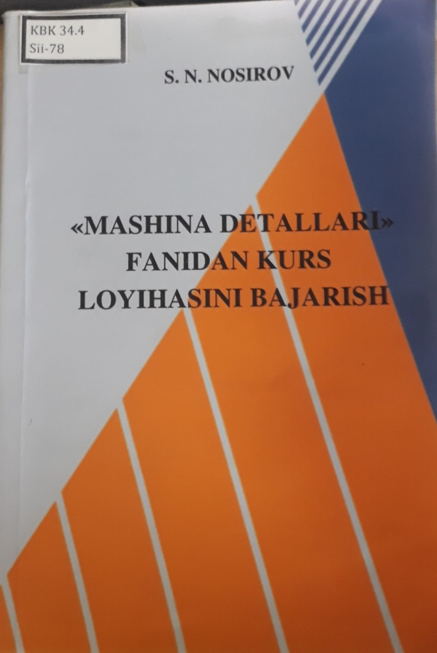 Mashina detallari fanidan kurs loyihasini bajarish