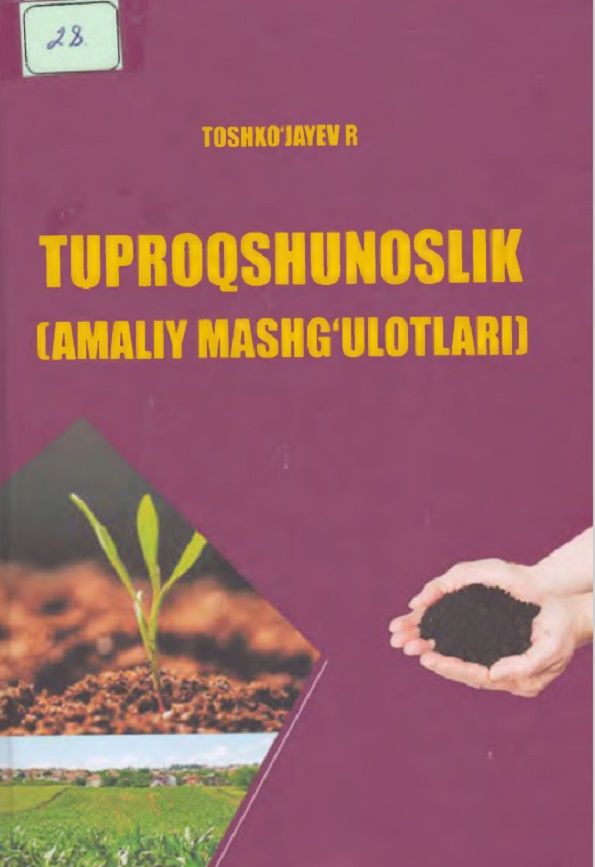 Tuproqshunoslik (Amaliy mashǵulotlari)