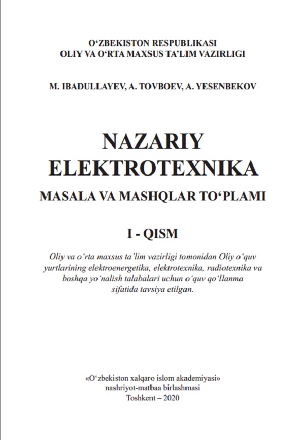 Nazariy elektrotexnika masala va mashqlar to‘plami (1-qism)