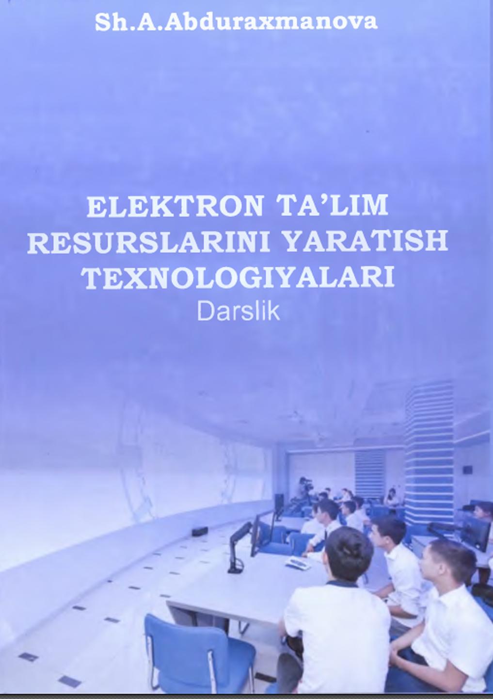 Elektron ta’lim resurslarini yaratish texnologiyalari