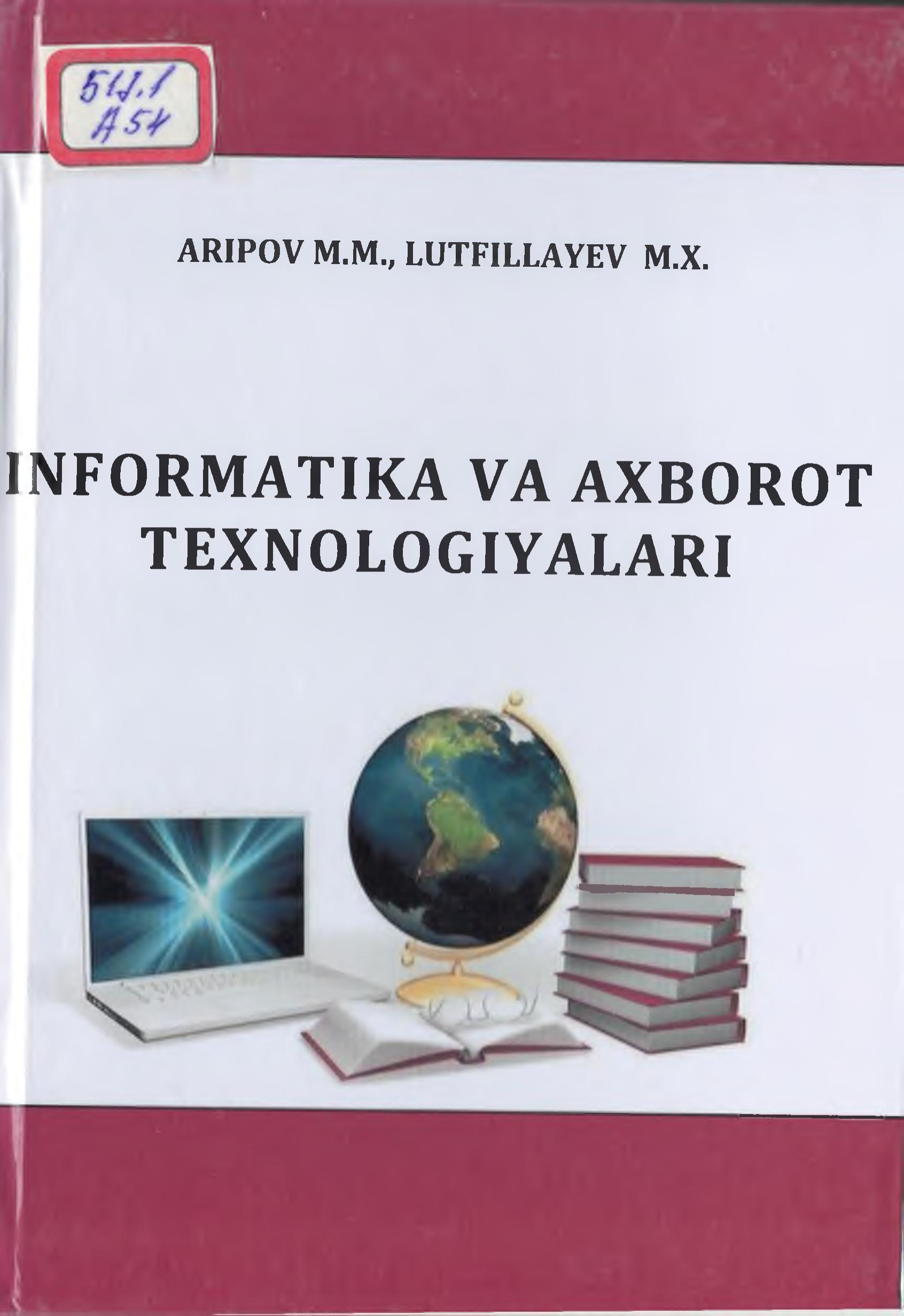 Informatika va axborot texnologiyalari