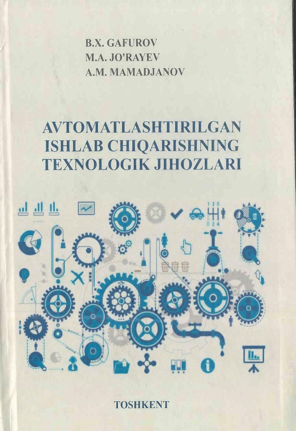 Avtomatlashtirilgan ishlab chiqarishning texnologik jihozlari