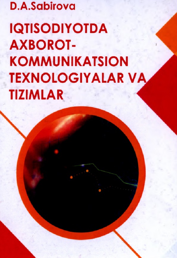 Iqtisodiyotda axborot-kommunikatsion texnologiyalar va tizimlar