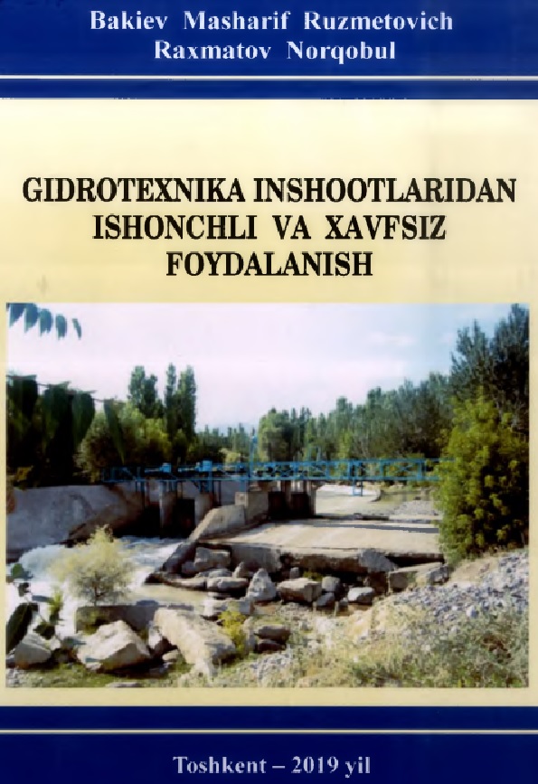 Gidrotexnika inshootlaridan ishonchli va xavfsiz foydalanish