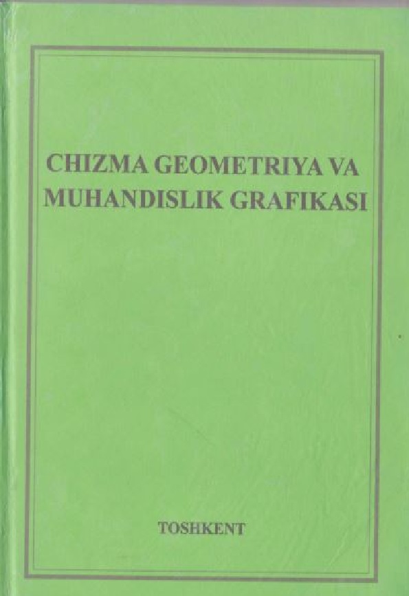 Chizma geometriya va muhandislik grafikasi