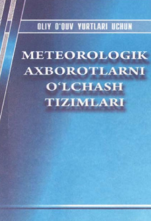 METEOROLOGIK  AXBOROTLARNI  O'LCHASH TIZIMLARI