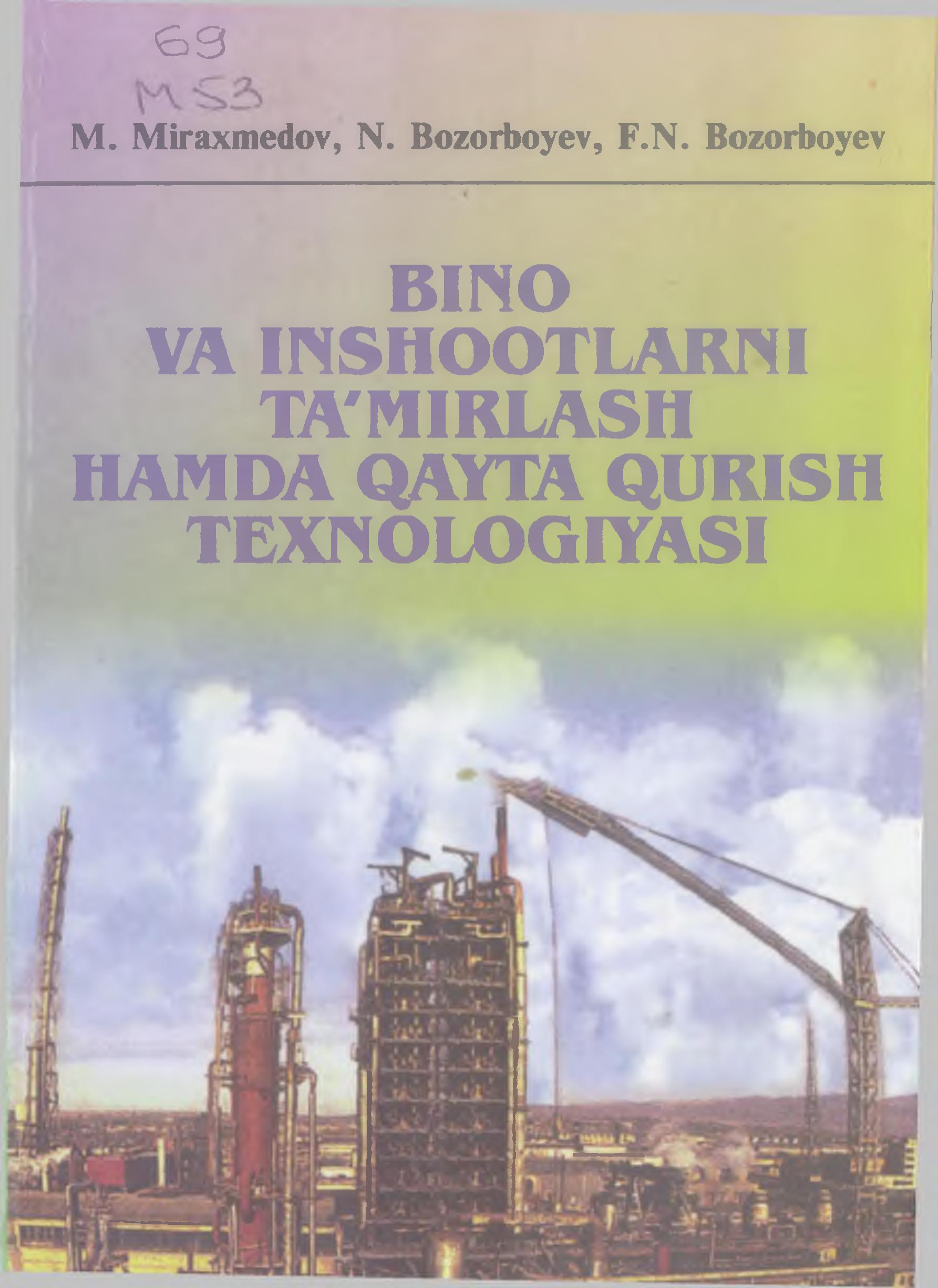 Bino va inshootlarni ta'mirlash hamda qayta qurish texnologiyasi