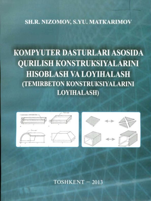 Kompyuter dasturlari asosida qurilish konstruksiyalarini hisoblash 1-qism