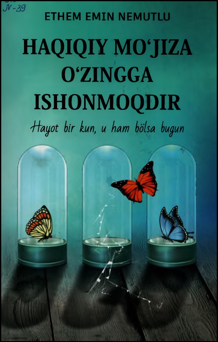 Haqiqiy mo'jiza o'zinga ishonmoqdir