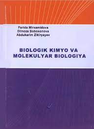 Biologik kimyo va molekulyar biologiya (1-qism)