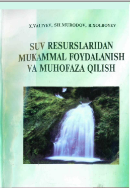 Suv resurslaridan mukammal foydalanish va muhofaza qilish