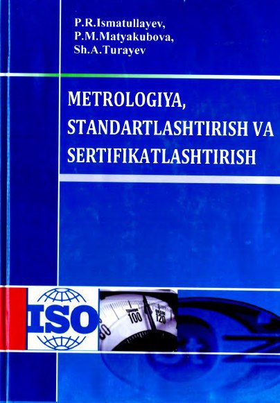 Metrologiya, standartlashtirish va sertifikatlashtirish