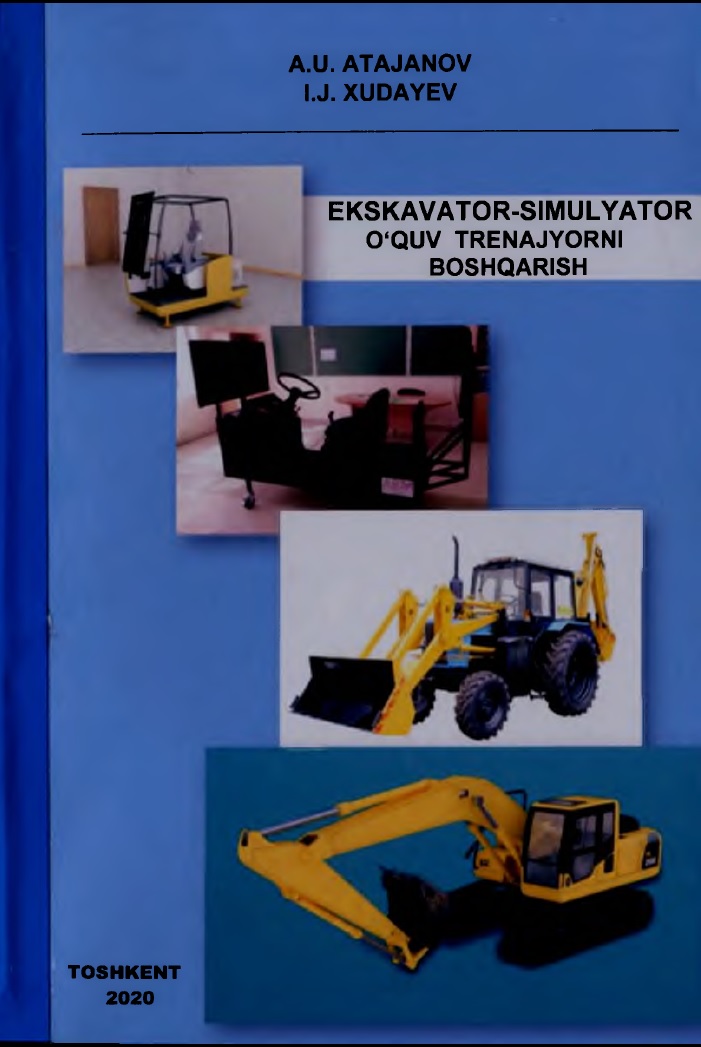 EKSKAVATOR-SIMULYATOR O'QUV TRENAJYORNI BOSHQARISH