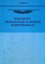 Ipak qurti ekologiyasi va boqish agrotexnikasi