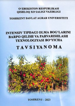 Intensiv tipdagi olma bog`larini barpo qilish va parvarishlash texnologiyasi bo`icha tavsiyanoma