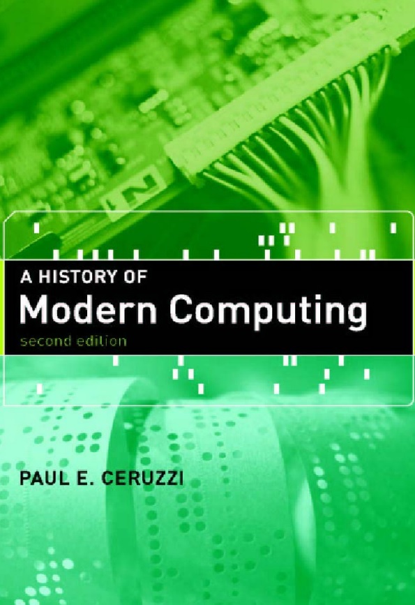 A history of modern computing