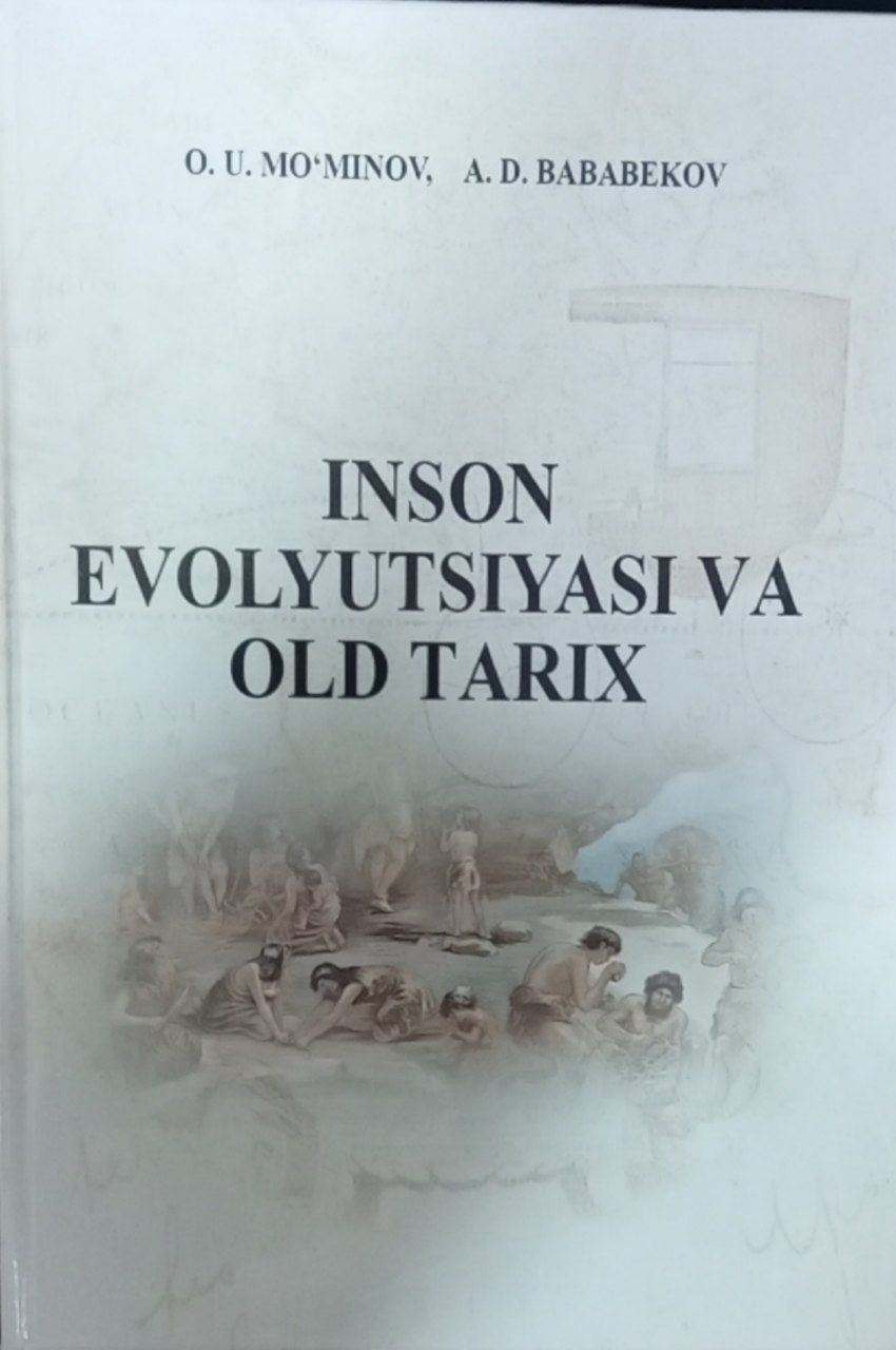 Inson evolyutsiyasi va old tarix