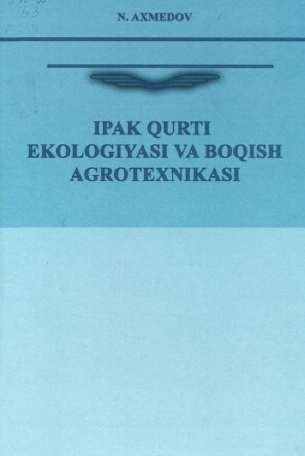 Ipak qurti ekologoyasi va boqish agrotexnikasi