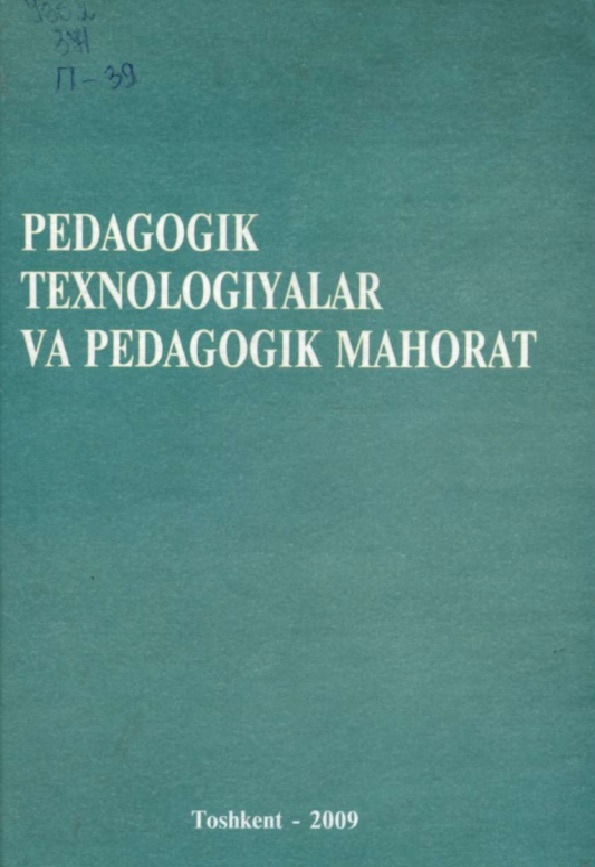 Pedagogik texnologiyalar va pedogogik mahorat