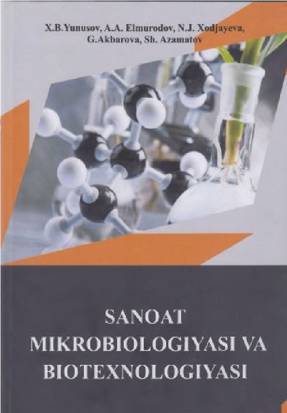 Sanoat mikrobiologiyasi va biotexnologiyasi