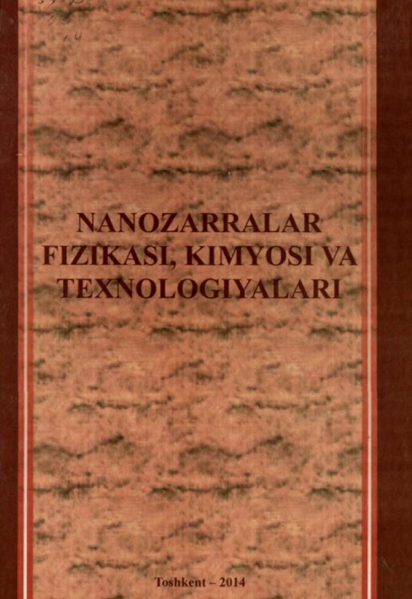 Nanozarralar fizikasi, kimyosi va texnologiyalari