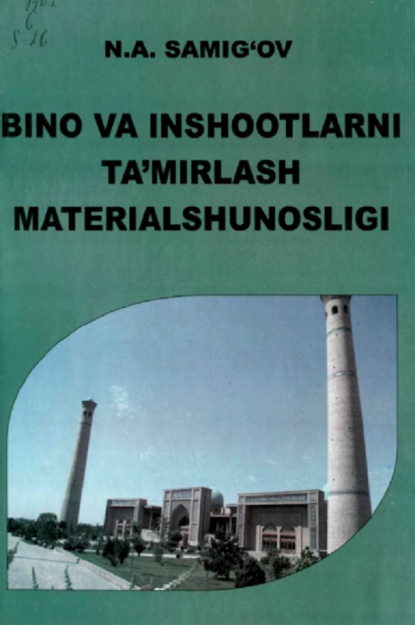 Bino va inshootlarni ta'mirlash materialshunosligi