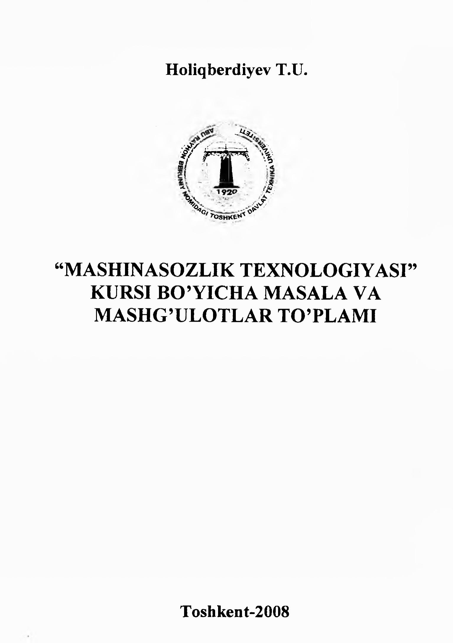 Mashinasozlik texnologiyasi kurs ishi bo`yicha masala va mashg`ulotlar to`plami