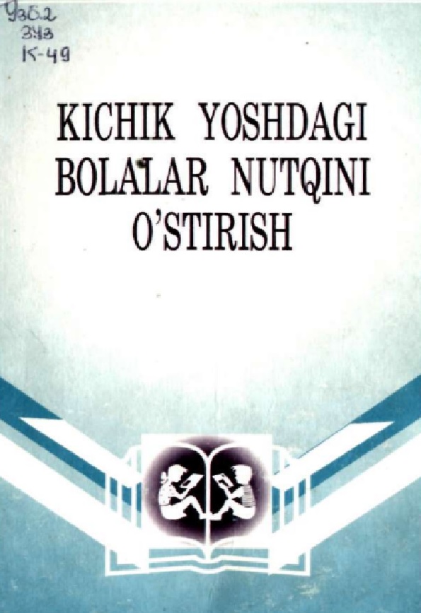 Kichik yoshdagi bolalar nutqini o'stirish