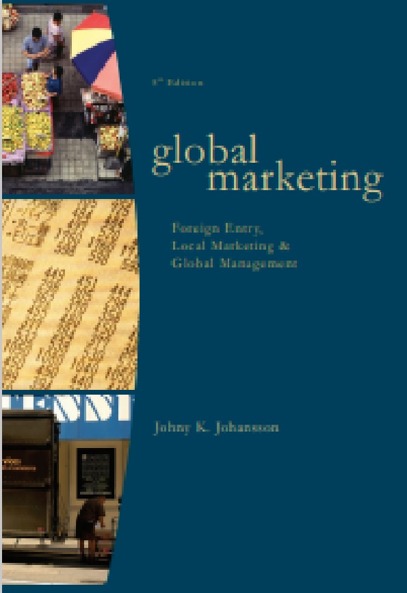 Global Marketing. Foreign Entry, Local Marketing & Global Managament