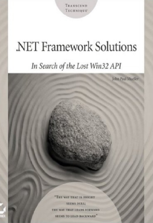 NET Framework Solutions-In Search of the Lost Win32 API