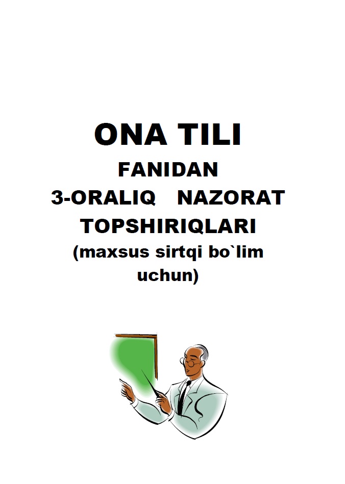 Ona tili fanidan 3-oraliq nazorat topshiriqlari