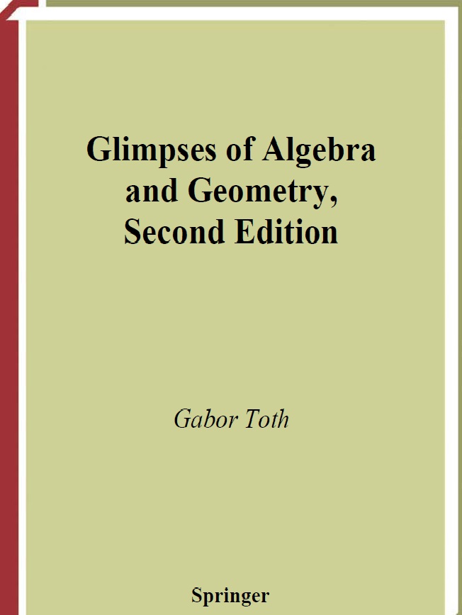 Glimpses of Algebra and Geometry